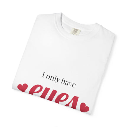 I Only Have Eyes for You T-Shirt, Unisex Garment-Dyed Tee, Perfect for Valentine's Day, Couple's Gift, Love Shirt, Heart Design